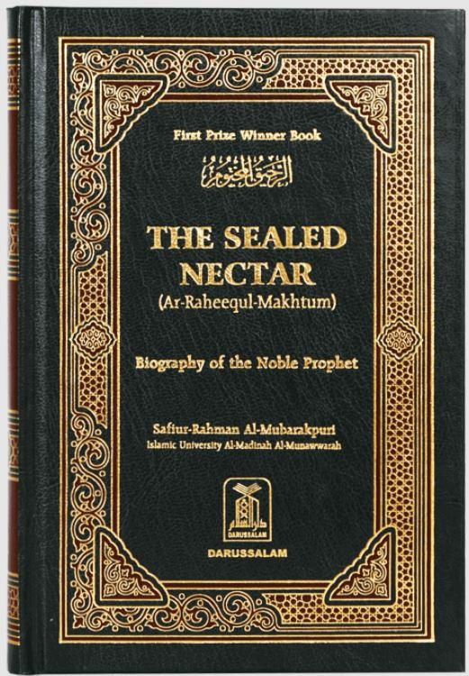 The Sealed Nectar - Ar-Raheeq Al-Makhtoom