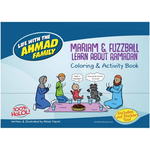 Mariam & Fuzzball Learn About Ramadan - Colouring & Activity Book - 'Life With The Ahmad Family' Series