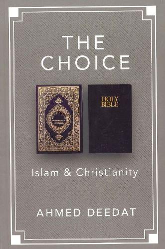 The Choice - Islam and Christianity