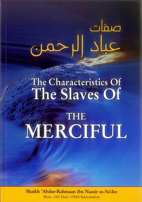 The Characteristics Of The Slaves Of The Most Merciful