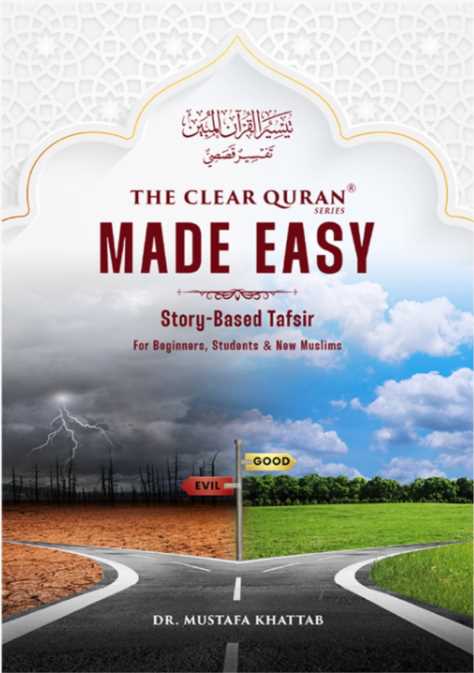 The Clear Quran Made Easy - Story-Based Tafseer