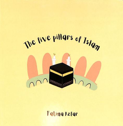 The Five Pillars Of Islam