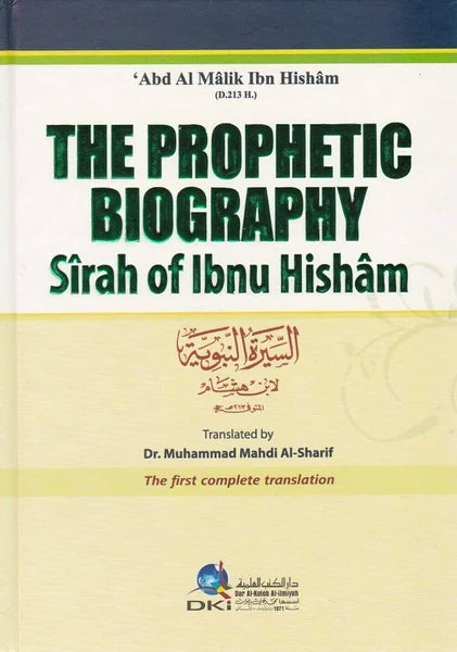 The Prophetic Biography - Sirah Of Ibnu Hisham