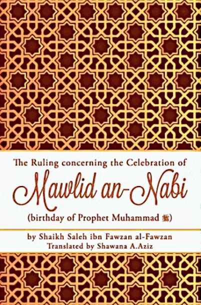 The Ruling Concerning the Celebration of Mawlid an Nabi