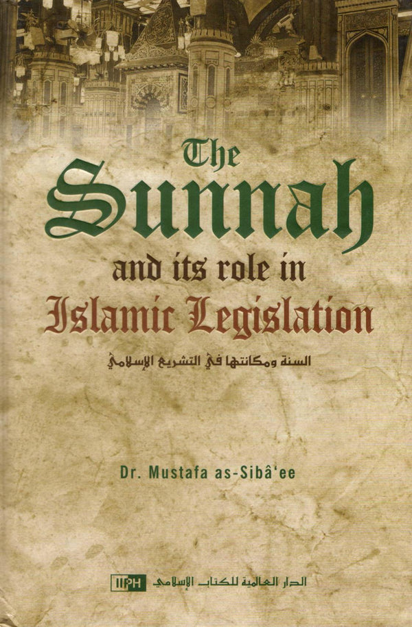 The Sunnah and Its Role in Islamic Legislation