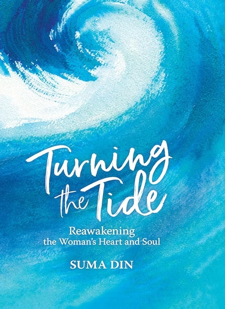 Turning The Tide - Reawakening the Woman's Heart and Soul