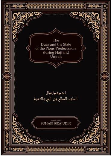 The Duas and the State of the Pious Predecessors during Hajj and Umrah