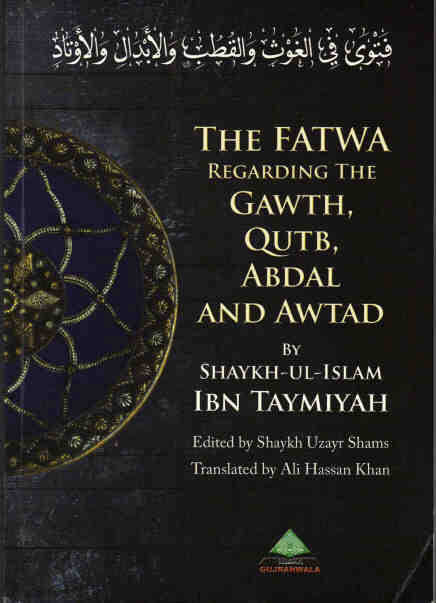 The Fatwa Regarding The Gawth, Qutb, Abdal and Awtad