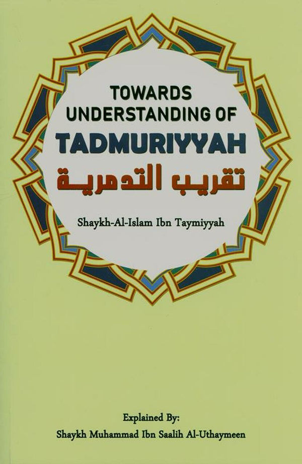 Towards Understanding Of Tadmuriyyah
