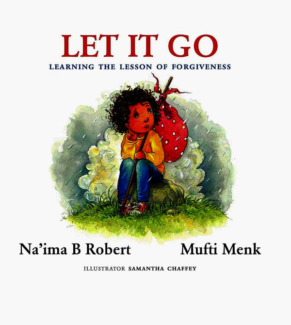 Let It Go - Learning The Lesson Of Forgiveness